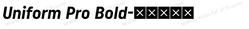 Uniform Pro Bold字体转换